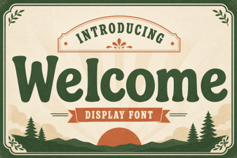 Welcome Font Styles for Your Next Design Project
